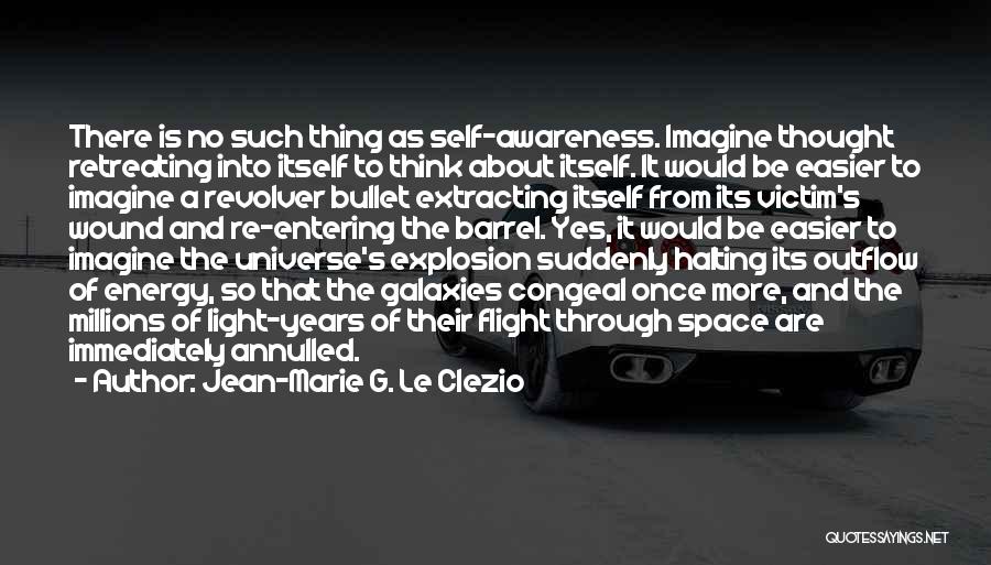 Energy And Light Quotes By Jean-Marie G. Le Clezio