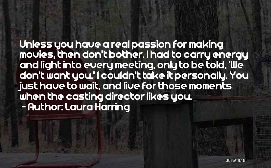 Energy And Light Quotes By Laura Harring