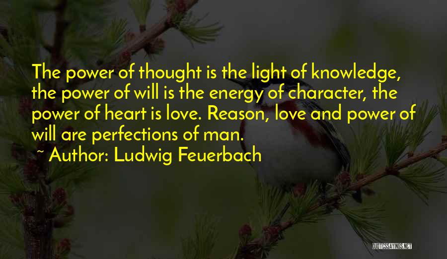 Energy And Light Quotes By Ludwig Feuerbach