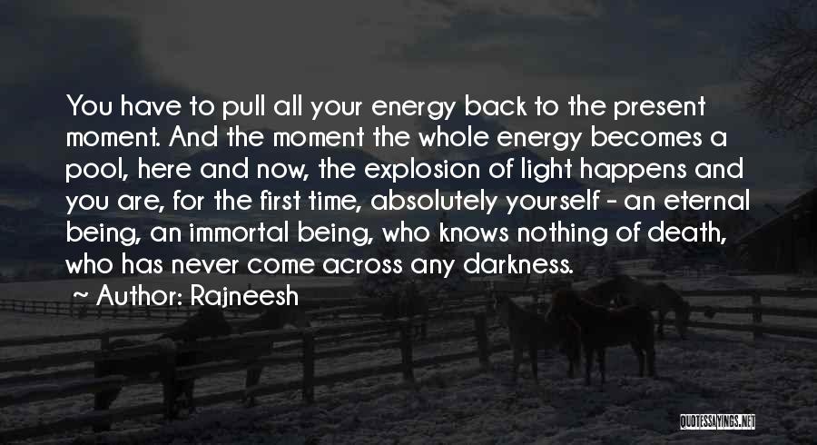 Energy And Light Quotes By Rajneesh