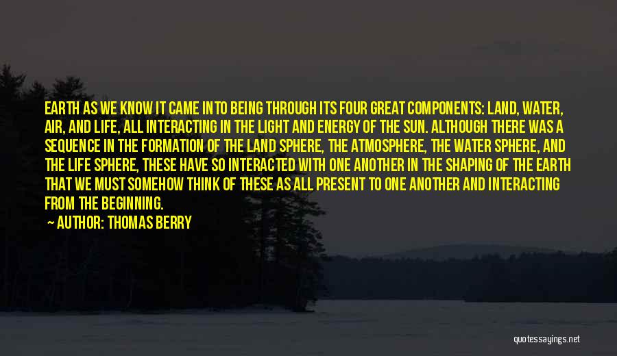 Energy And Light Quotes By Thomas Berry