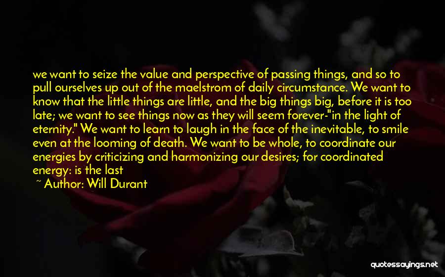 Energy And Light Quotes By Will Durant