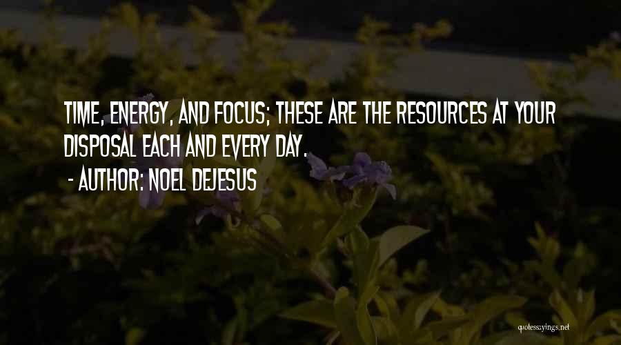 Energy And Motivation Quotes By Noel DeJesus