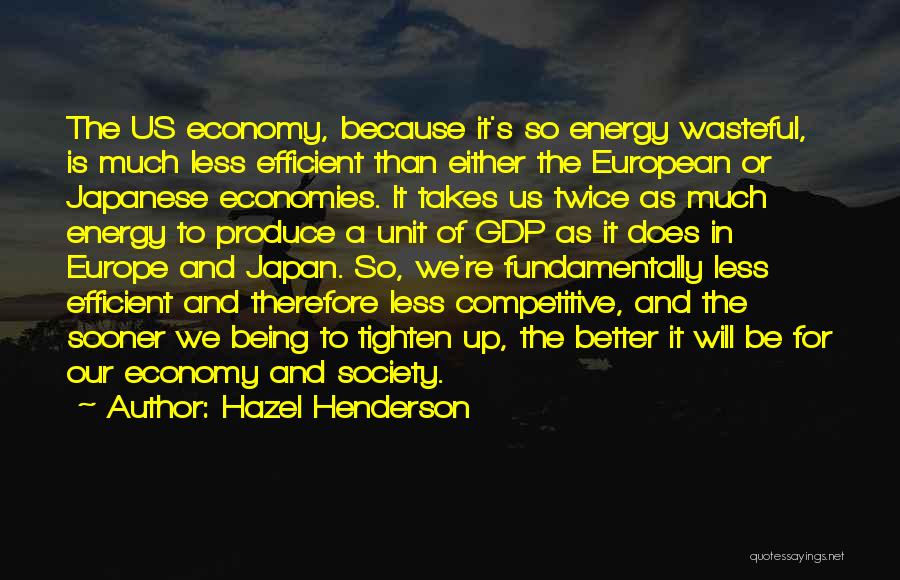 Energy And Society Quotes By Hazel Henderson