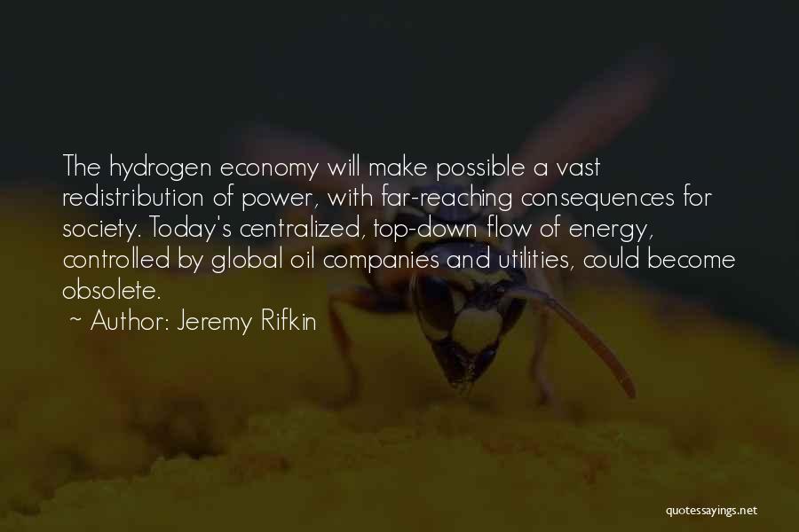 Energy And Society Quotes By Jeremy Rifkin