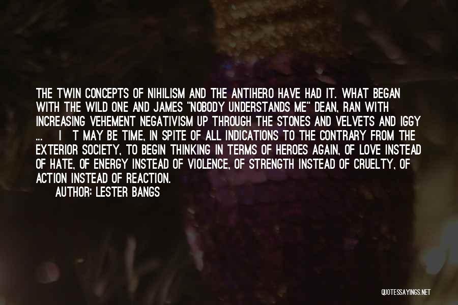 Energy And Society Quotes By Lester Bangs