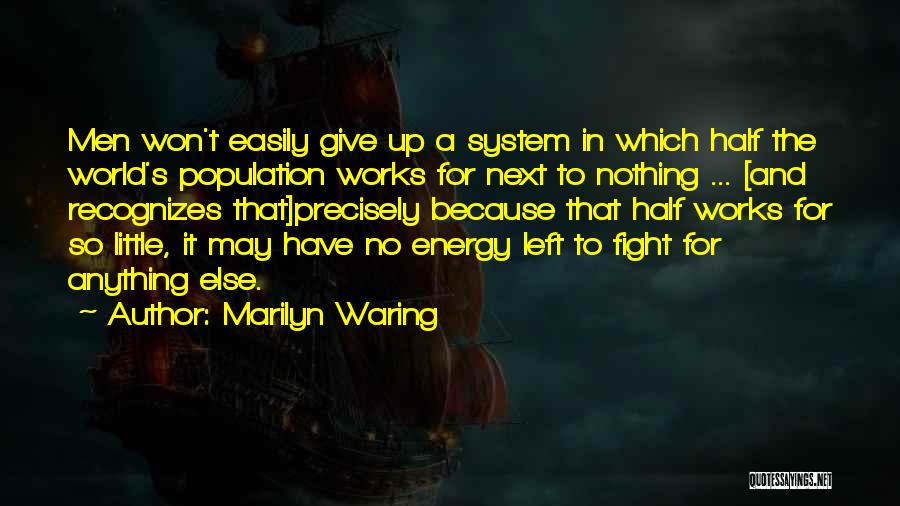 Energy And Society Quotes By Marilyn Waring