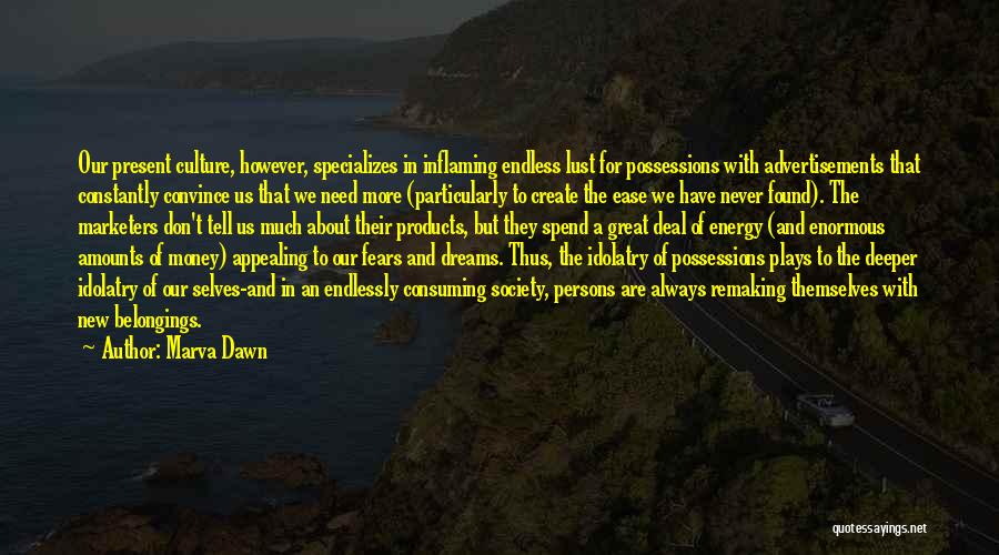 Energy And Society Quotes By Marva Dawn