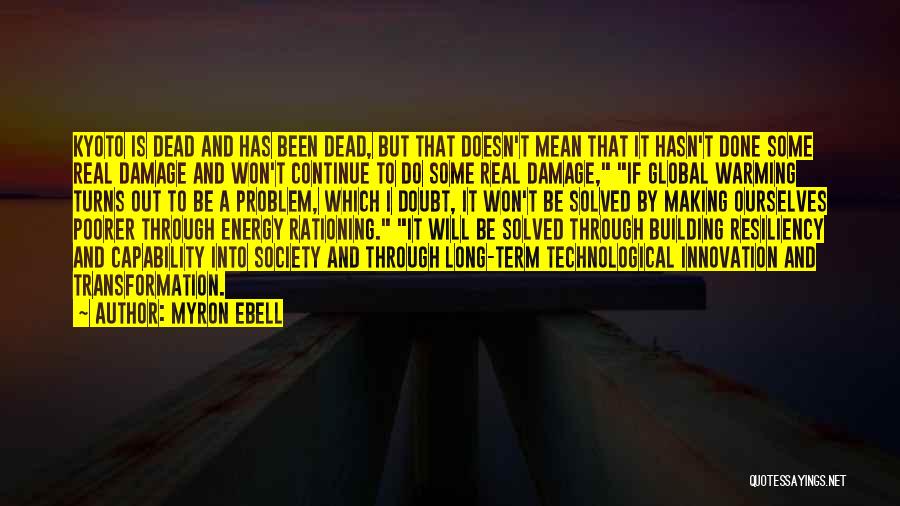 Energy And Society Quotes By Myron Ebell