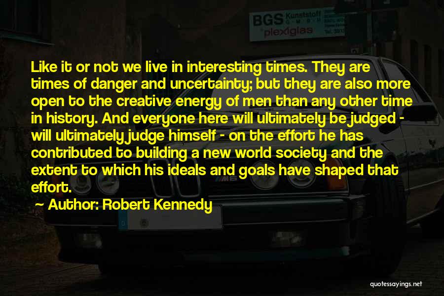 Energy And Society Quotes By Robert Kennedy