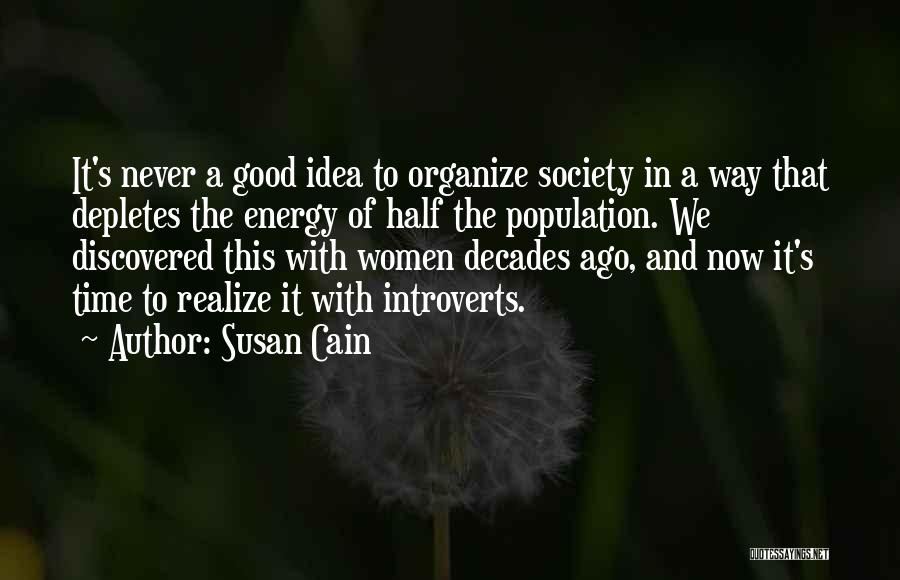 Energy And Society Quotes By Susan Cain