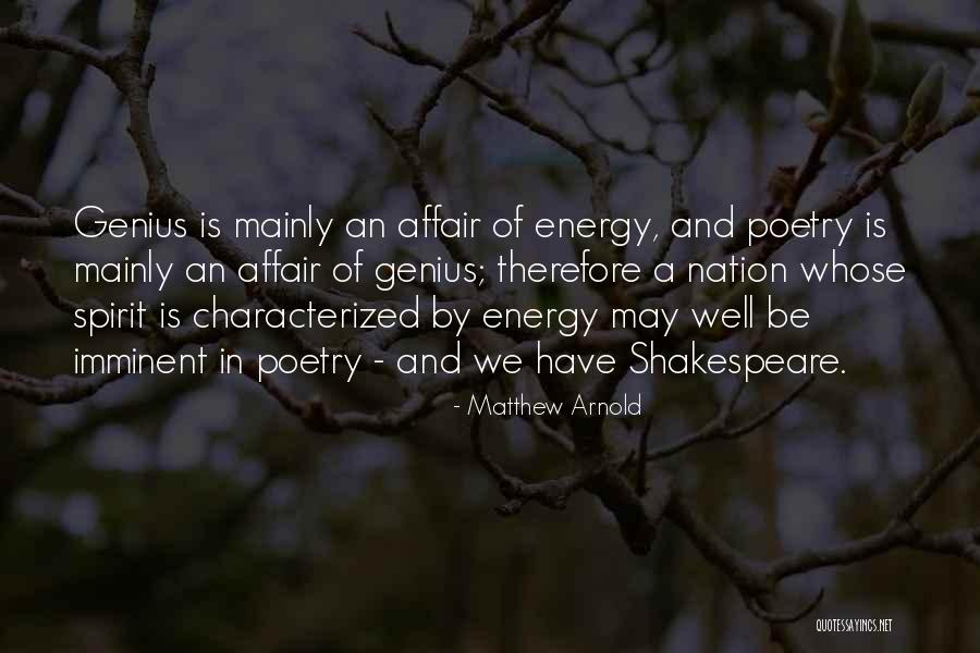 Energy And Spirit Quotes By Matthew Arnold