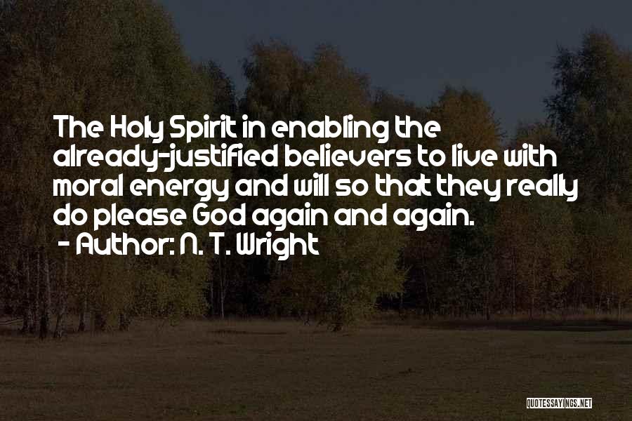 Energy And Spirit Quotes By N. T. Wright