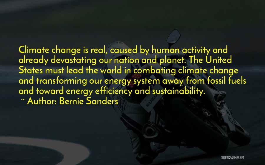 Energy And Sustainability Quotes By Bernie Sanders