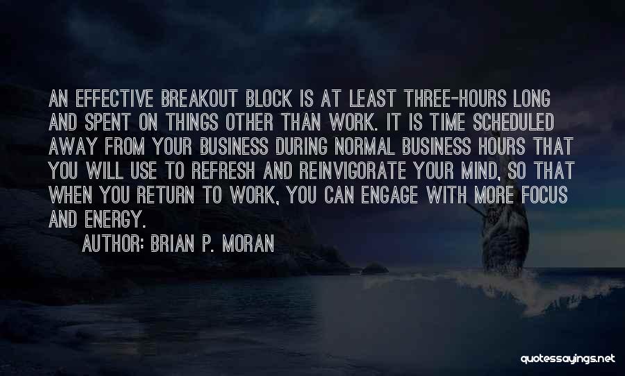 Energy At Work Quotes By Brian P. Moran