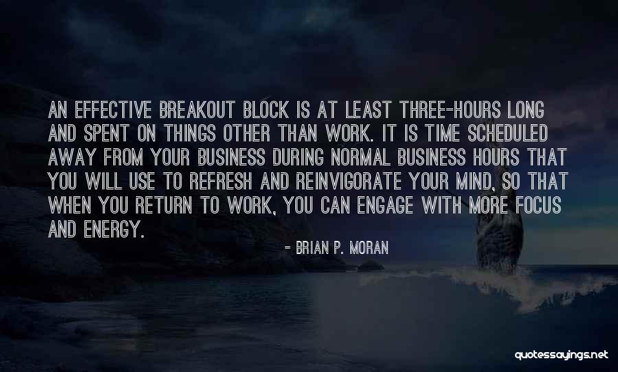 Energy At Work Quotes By Brian P. Moran