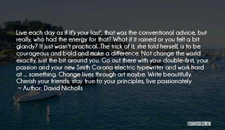 Energy At Work Quotes By David Nicholls