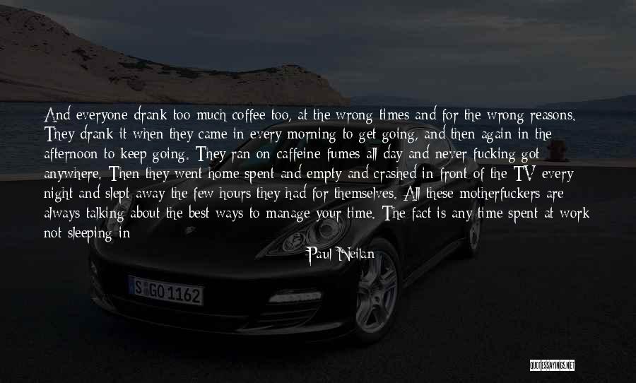 Energy At Work Quotes By Paul Neilan