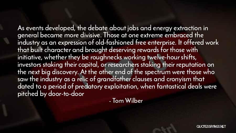 Energy At Work Quotes By Tom Wilber