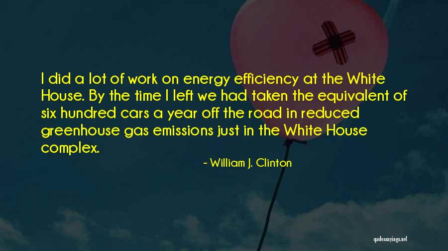 Energy At Work Quotes By William J. Clinton