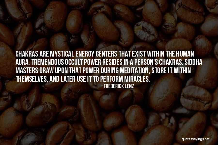 Energy Aura Quotes By Frederick Lenz Energy Aura Quotes By Frederick Lenz