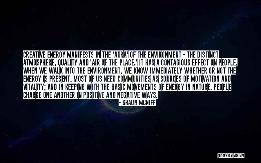 Energy Aura Quotes By Shaun McNiff Energy Aura Quotes By Shaun McNiff