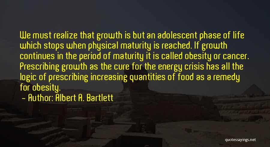 Energy Crisis Quotes By Albert A. Bartlett