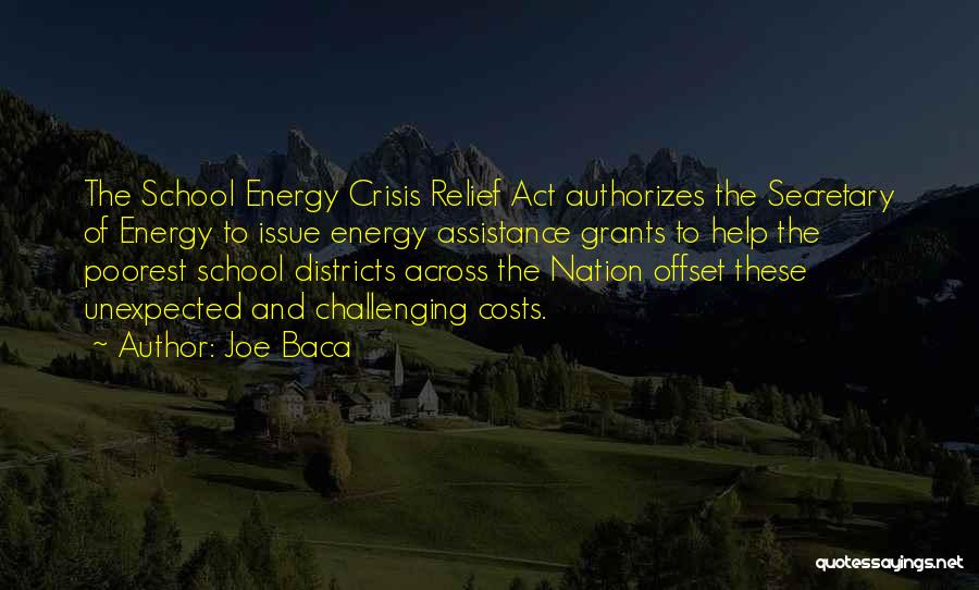 Energy Crisis Quotes By Joe Baca
