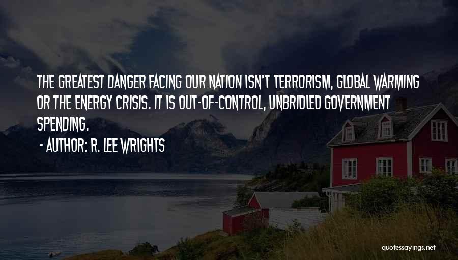 Energy Crisis Quotes By R. Lee Wrights