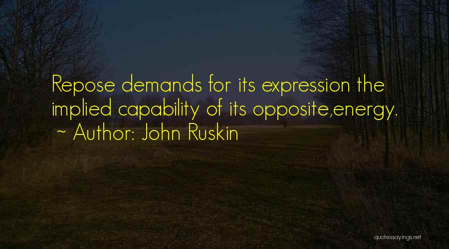 Energy Demand Quotes By John Ruskin