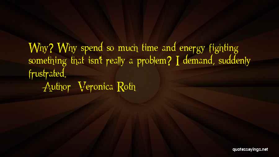 Energy Demand Quotes By Veronica Roth