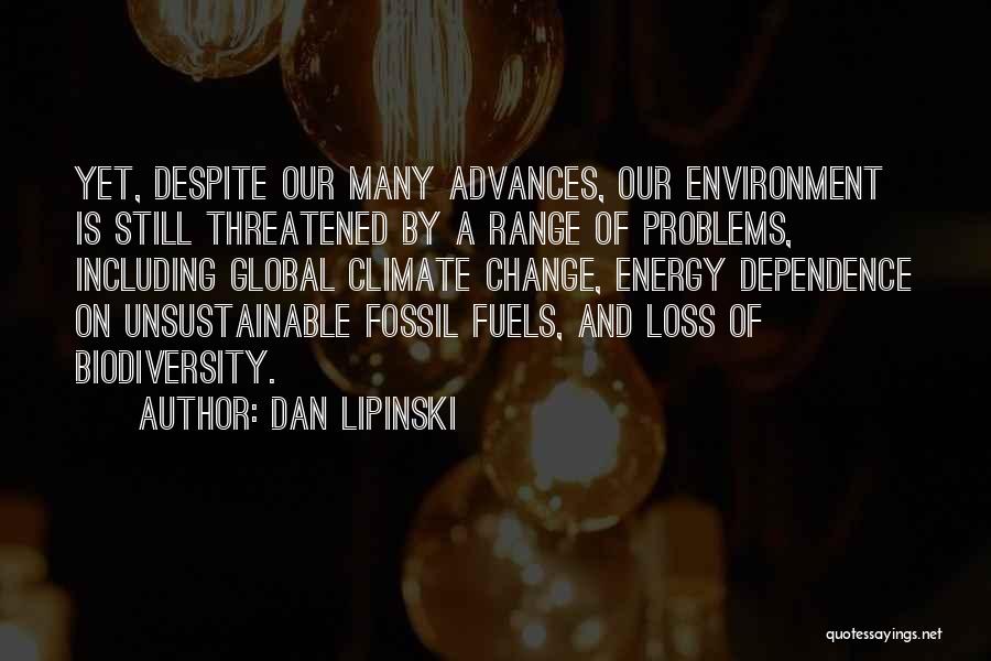 Energy Dependence Quotes By Dan Lipinski