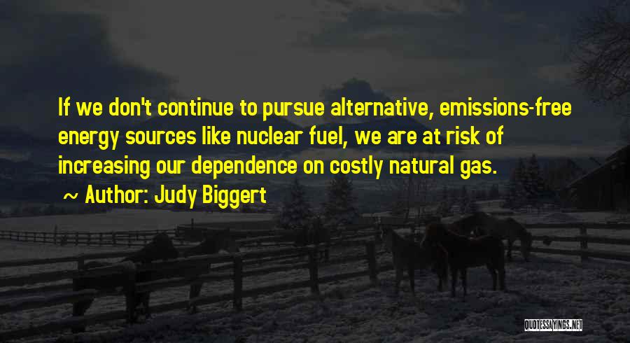 Energy Dependence Quotes By Judy Biggert