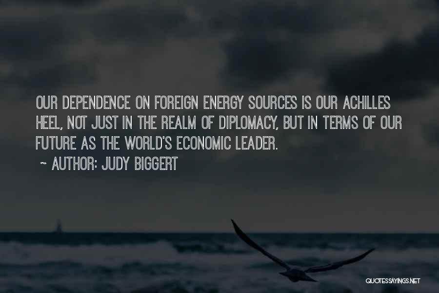 Energy Dependence Quotes By Judy Biggert