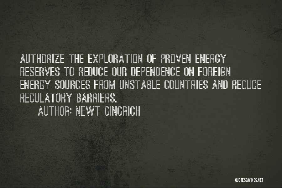 Energy Dependence Quotes By Newt Gingrich
