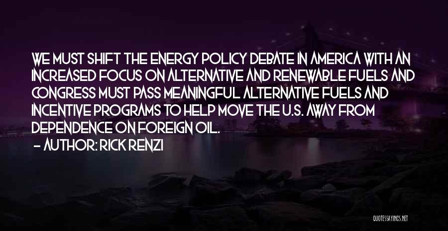 Energy Dependence Quotes By Rick Renzi