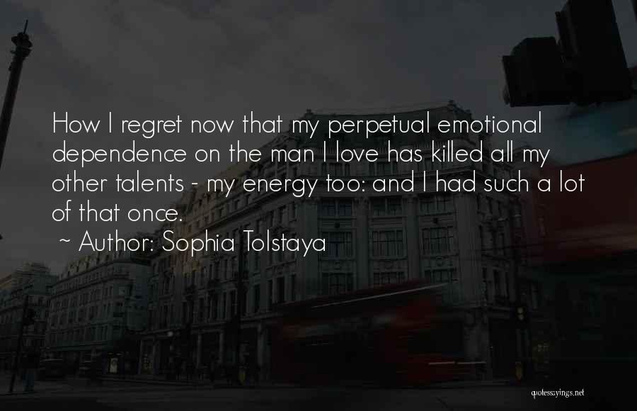 Energy Dependence Quotes By Sophia Tolstaya