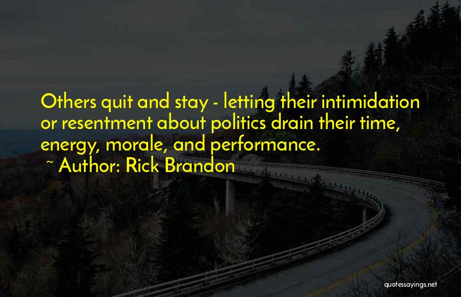 Energy Drain Quotes By Rick Brandon