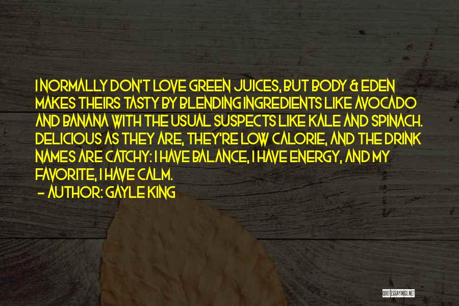 Energy Drink Quotes By Gayle King