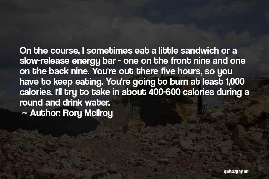 Energy Drink Quotes By Rory McIlroy