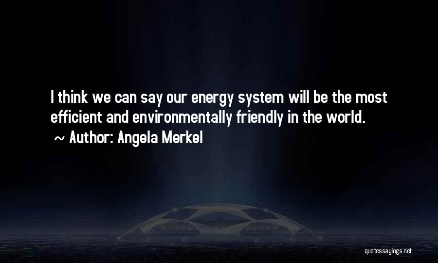 Energy Efficient Quotes By Angela Merkel