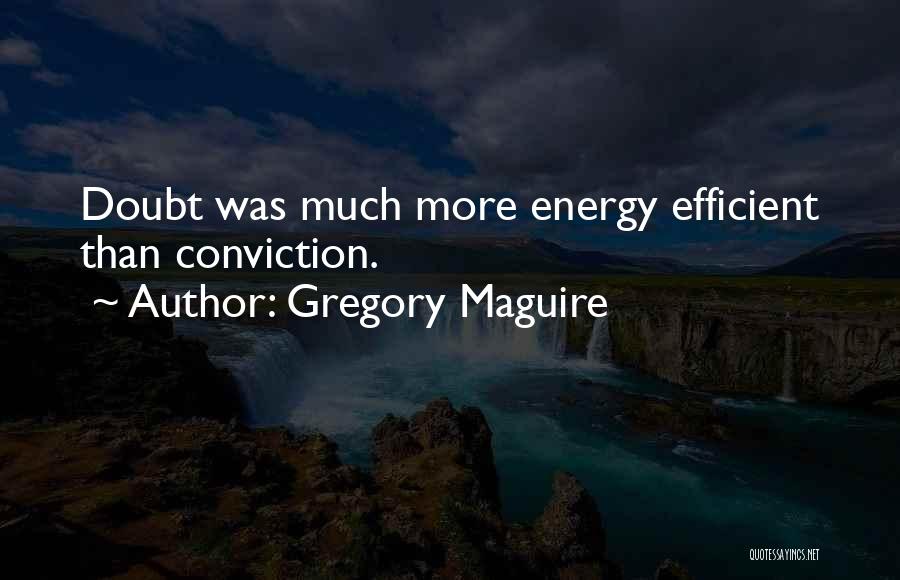 Energy Efficient Quotes By Gregory Maguire