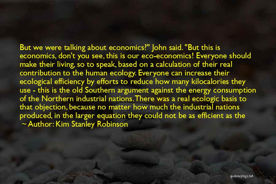 Energy Efficient Quotes By Kim Stanley Robinson