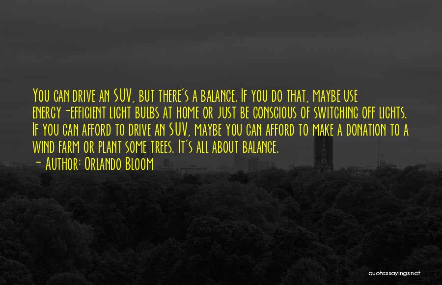 Energy Efficient Quotes By Orlando Bloom