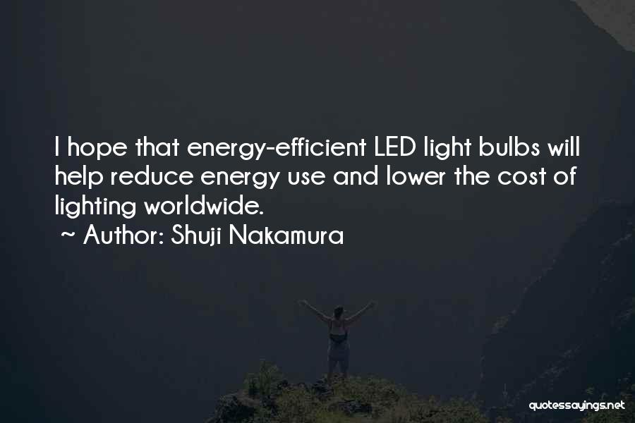 Energy Efficient Quotes By Shuji Nakamura