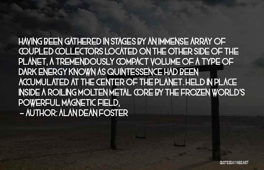 Energy Field Quotes By Alan Dean Foster
