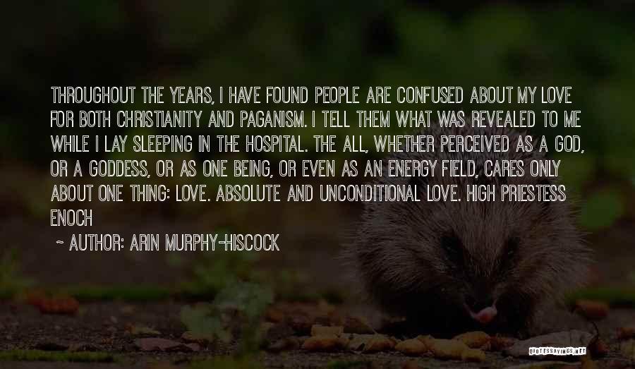 Energy Field Quotes By Arin Murphy-Hiscock