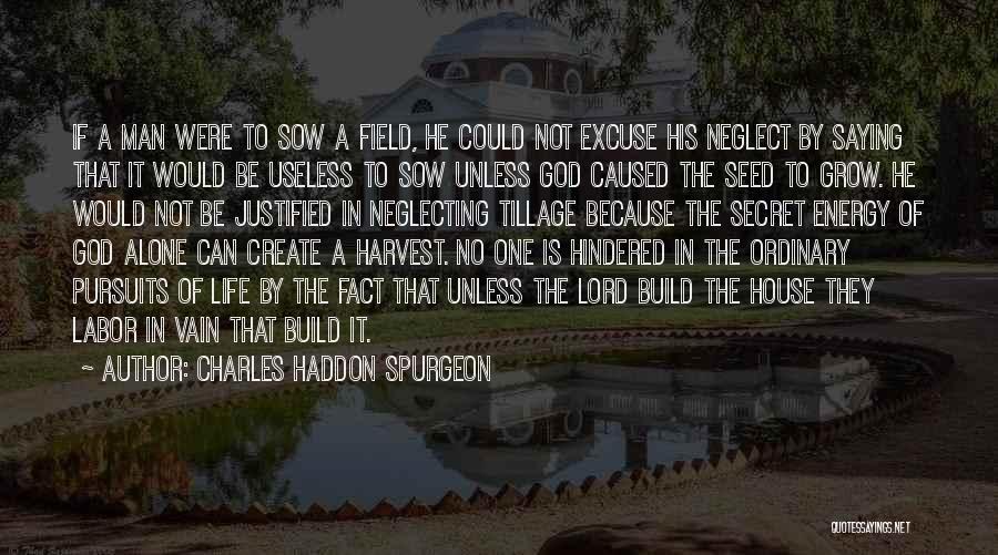 Energy Field Quotes By Charles Haddon Spurgeon