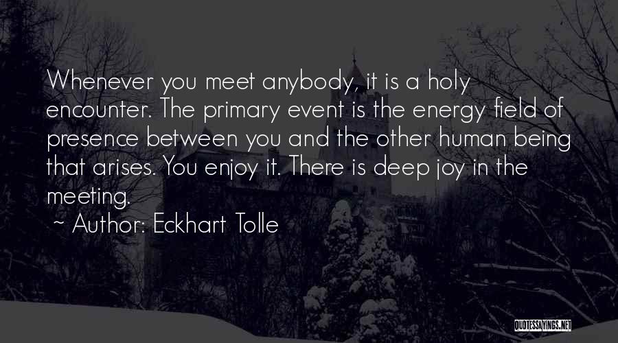 Energy Field Quotes By Eckhart Tolle