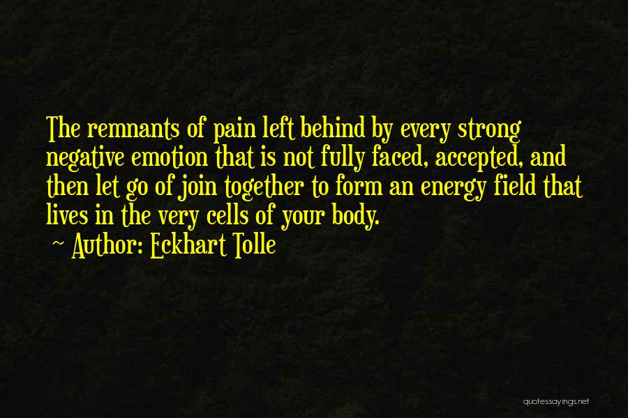 Energy Field Quotes By Eckhart Tolle